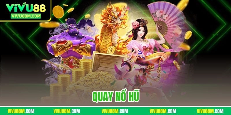 Quay nổ hũ